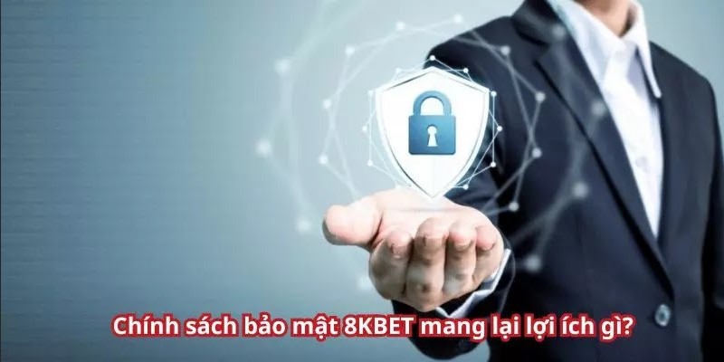 Lợi ích nhận được khi tuân thủ luật lệ bảo mật